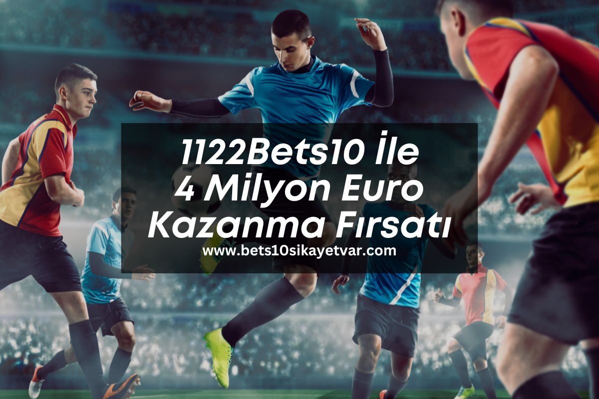 1122Bets10 -bets10-bonus-bets-10sikayetvar